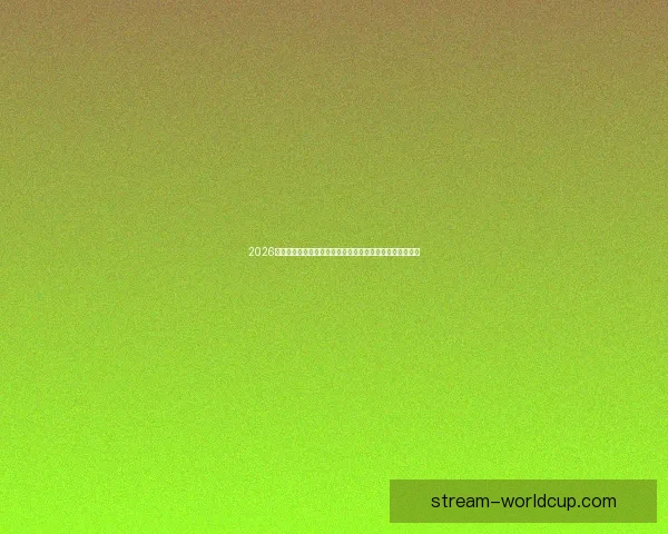 2026世界杯黑马球队崛起之路与潜力新星全面解析前景展望深度